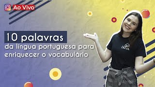"10 palavras da língua portuguesa para enriquecer o vocabulário" escrito sobre fundo colorido ao lado da imagem da professora