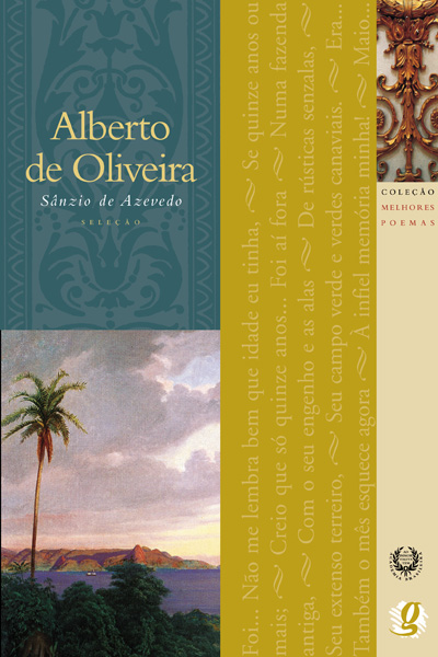 Capa do livro “Alberto de Oliveira”, coleção Melhores Poemas, da Global Editora.[1]