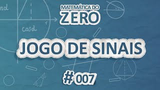 "Matemática do Zero | Jogo de Sinais" escrito sobre fundo azul