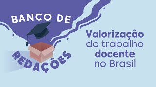 Ilustração de uma caixa com chapéu de formatura próxima a escrita "Banco de Redações | Valorização do trabalho docente no Brasil".