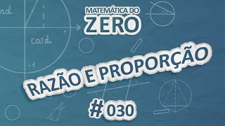 "Matemática do Zero | Razão e Proporção" escrito em fundo azul