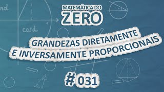 "Matemática do Zero | Grandezas diretamente e inversamente proporcionais" escrito sobre fundo azul