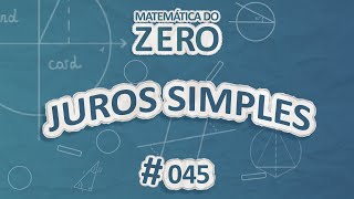 Texto"Matemática do Zero | Juros simples" em fundo azul.