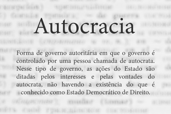 Verbete com a definição de autocracia.