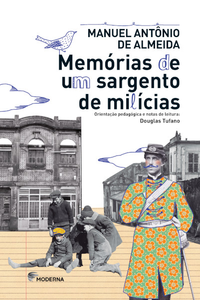 Capa do livro “Memórias de um sargento de milícias”, de Manuel Antônio de Almeida, publicado pela editora Moderna.