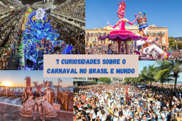 7 curiosidades Carnaval Brasil e mundo