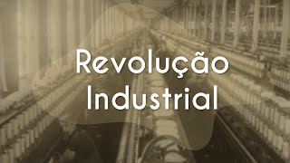 Título "Revolução Industrial" com fundo de foto antiga de uma fábrica.