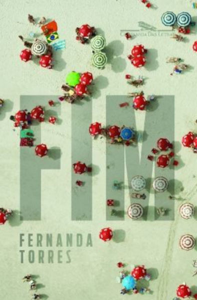 Capa do livro “Fim”, de Fernanda Torres.