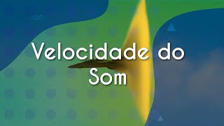 Título "Velocidade do Som" escrito em fundo verde com ilustração de avião quebrando a barreira do som e produzindo ondas de choque.