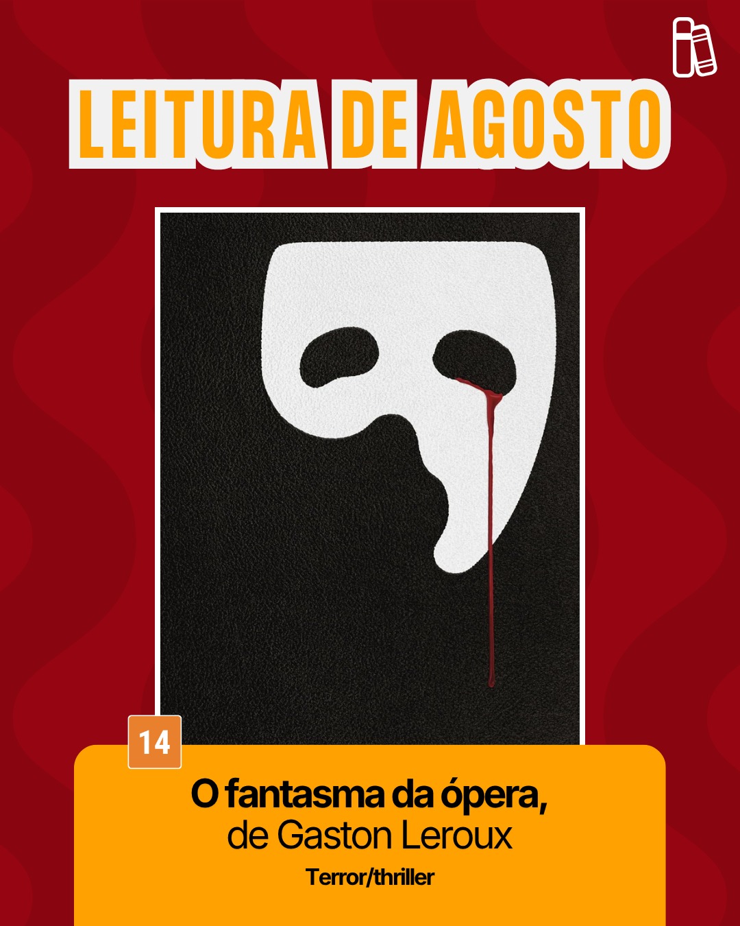 Banner mostra a capa do livro &ldquo;O fantasma da &oacute;pera&rdquo;, livro de agosto do Clube do Livro do Brasil Escola.