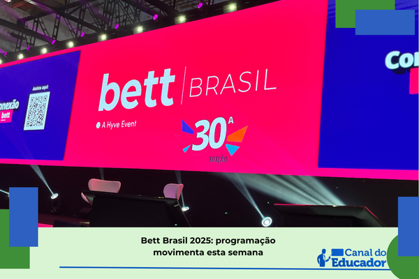 Telão com logo da Bett Brasil 2025. Texto: título da matéria.