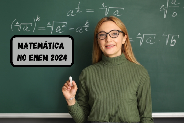 Professora loira com óculos em frente a quadro negro segura giz. Na imagem, está escrito: Matemática no Enem 2024