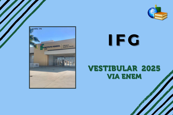 Vestibular 2025 via Enem do IFG