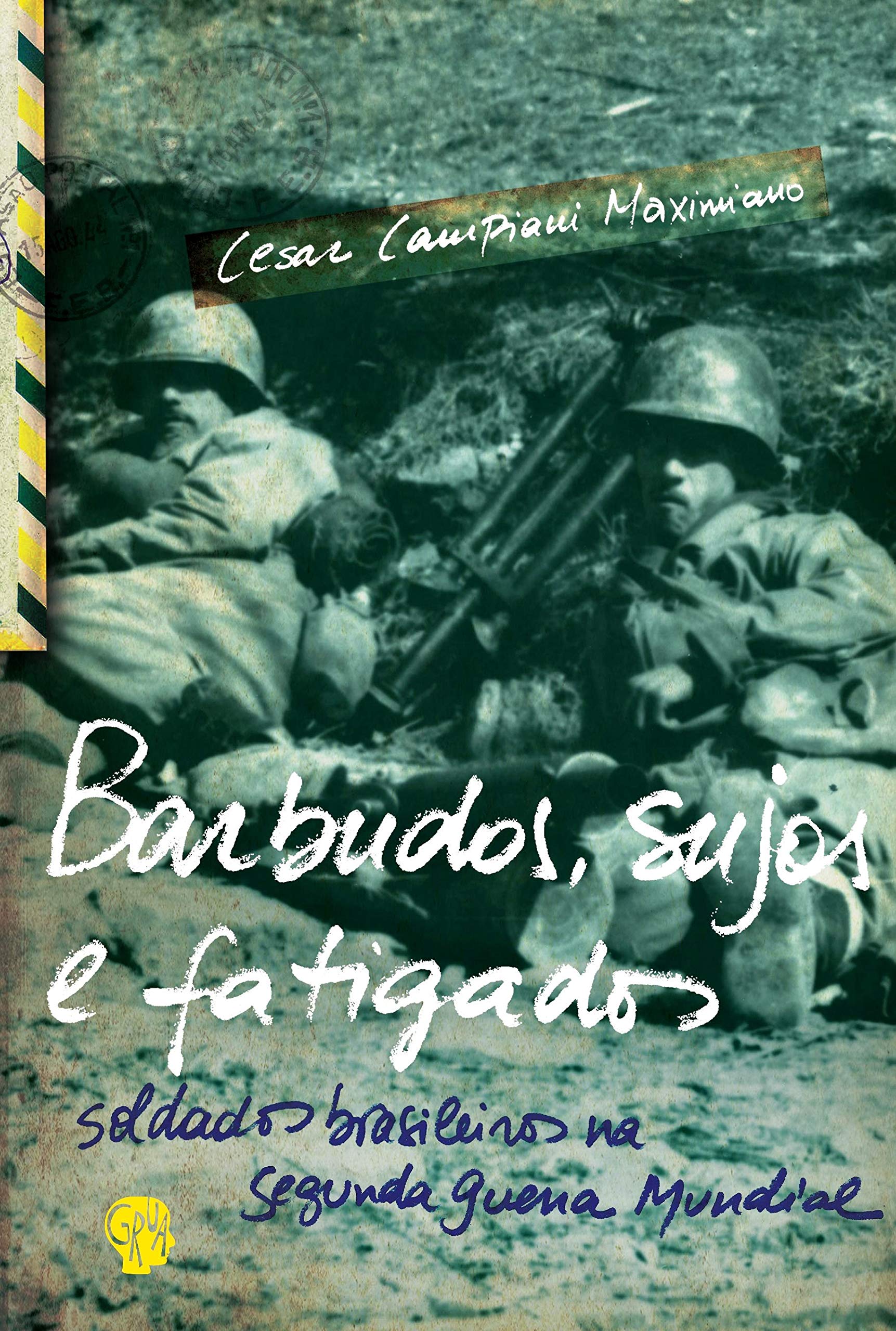 Capa do livro "Barbudo, Sujos e Fatigados"