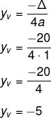 Cálculo do yv de f(x) = x² – 6x + 4, com delta igual a 20.