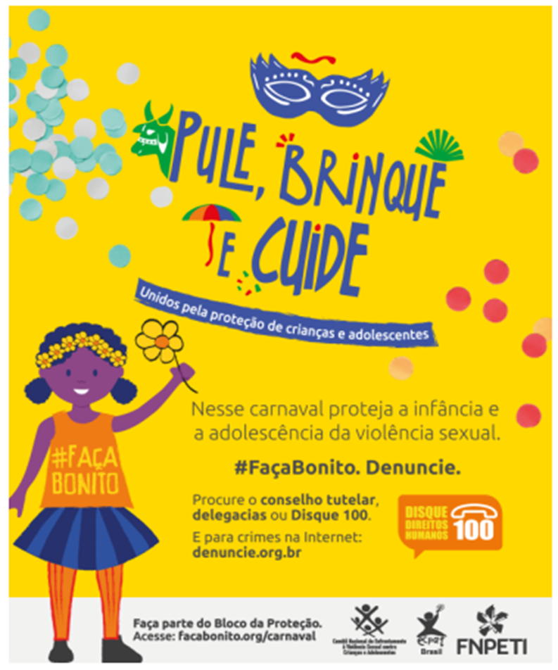 Campanha de proteção à infância e adolescência onde se destacam os verbos “pule”, “brinque” e “cuide”.