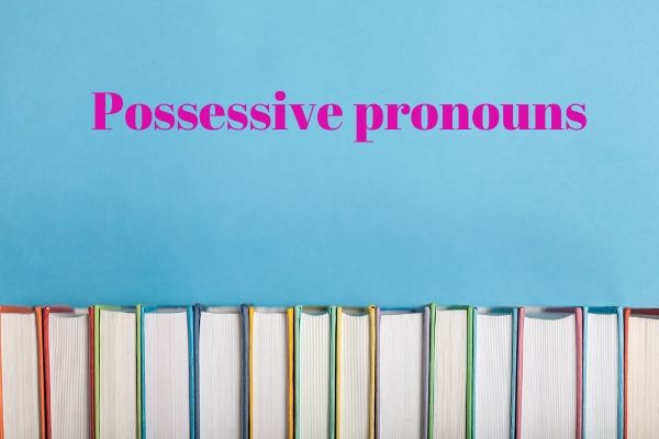 Pronomes Possessivos no Inglês