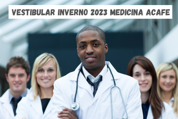 Vestibular Inverno Medicina 2023 Acafe