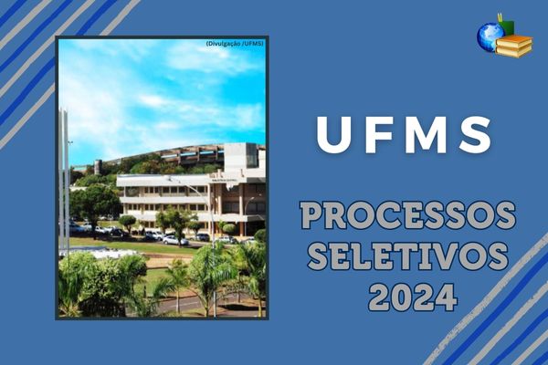 campus da UFMS ao lado do texto -UFMS Processos Seletivos 2024