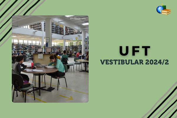 Fundo verde, foto da biblioteca da UFT, texto UFT Vestibular 2024/2