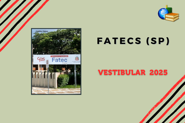 Vestibular 2025 da Fatec