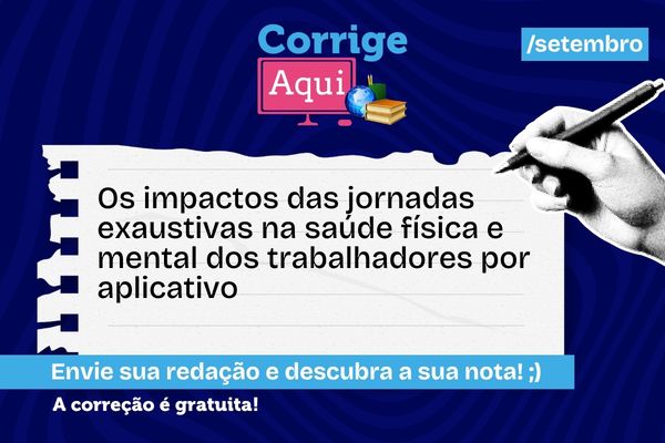 Banner de divulgação do tema da redação do Corrige Aqui de setembro sobre jornadas dos trabalhadores por app